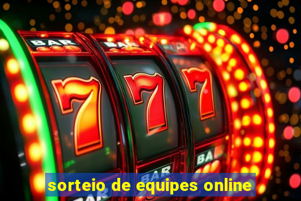 sorteio de equipes online